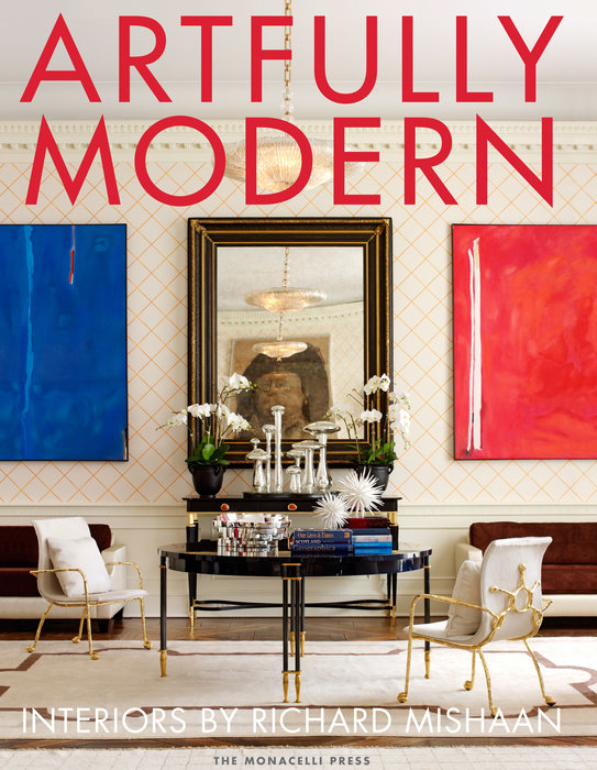 Artfully Modern - published by The Monacelli Press