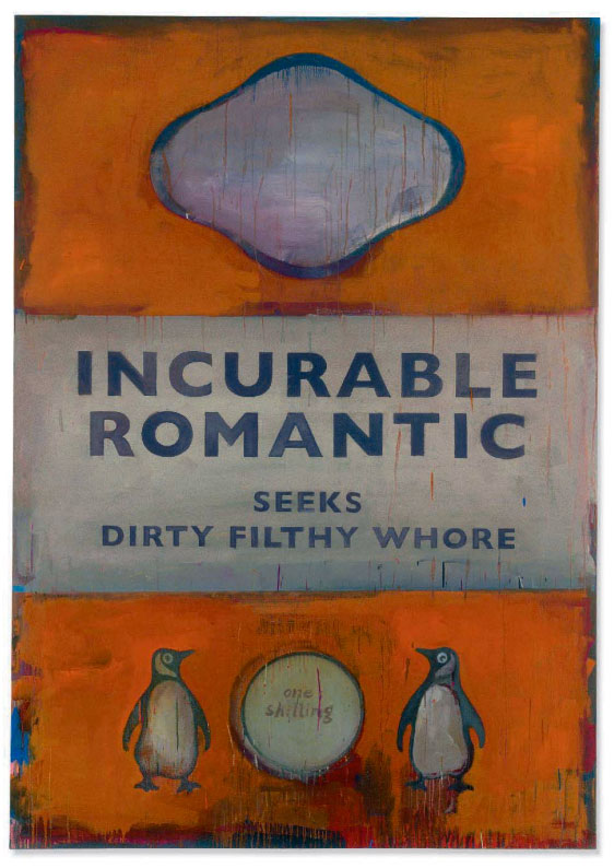 Incurable Romantic Seeks Dirty Filthy Whore (2006) by Harland Miller