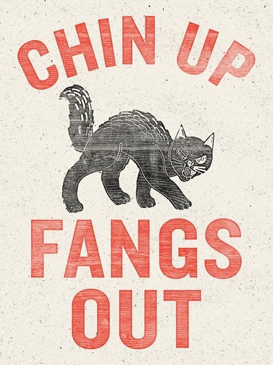 Chin up Fangs Out - by Ladies Who Design