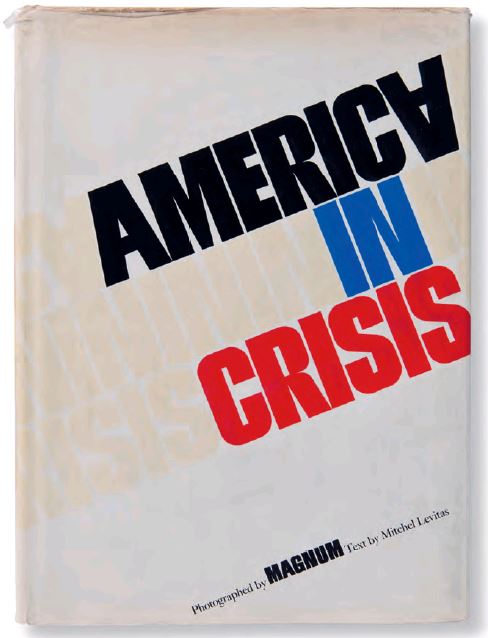 The cover of Magnum's America in Crisis. As reproduced in Magnum Photobook: The Catalogue Raisonné 