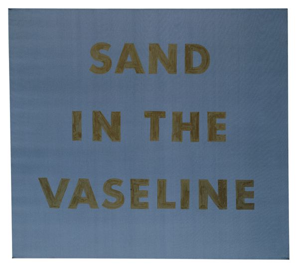 Sand in the Vaseline (1974) by Ed Ruscha. Equalized egg yolk on satin