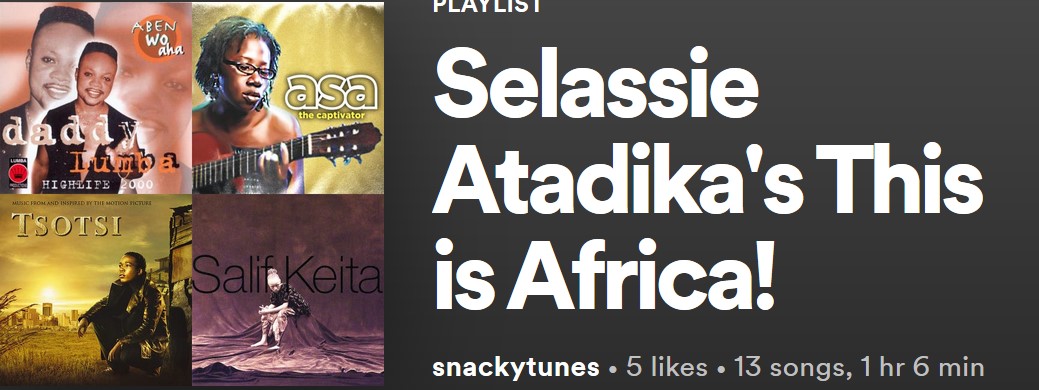 Selassie Atakida's Spotify playlist